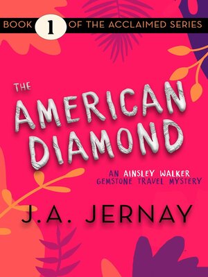 cover image of The American Diamond (An Ainsley Walker Gemstone Travel Mystery)